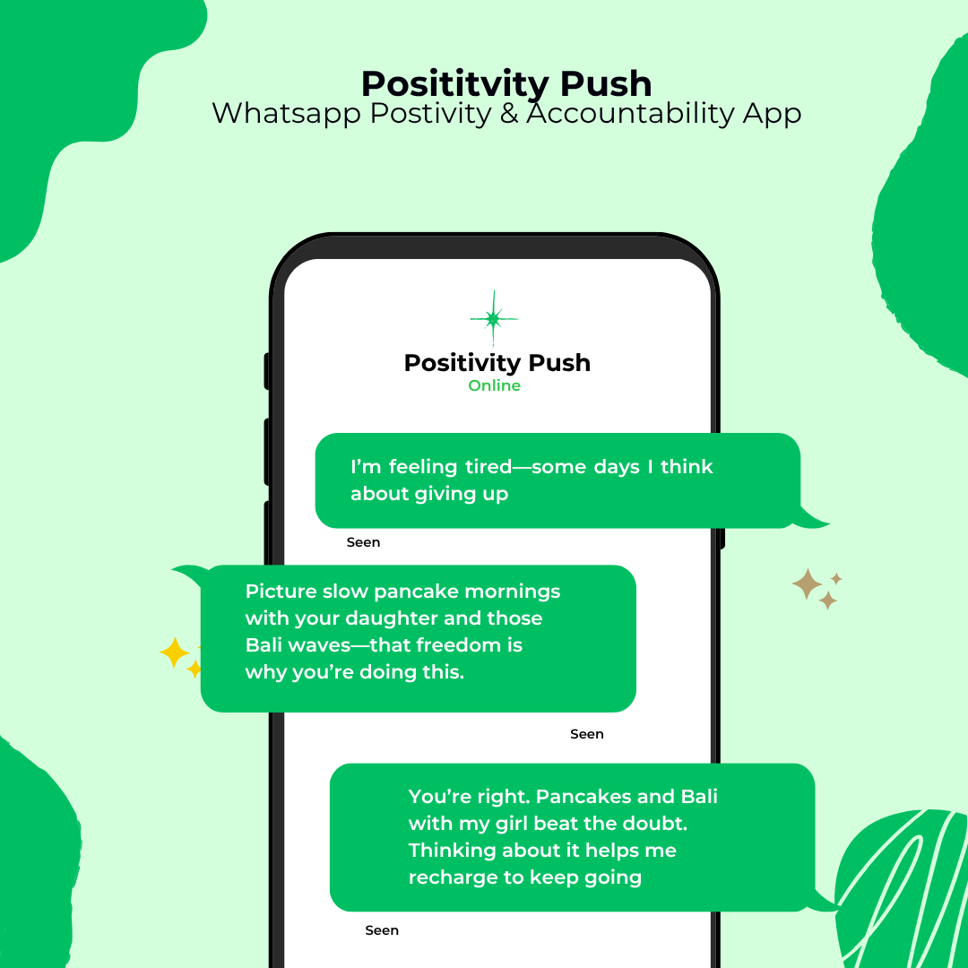 Positivity Push - Motivational support conversation helping overcome tiredness and doubt with personal examples