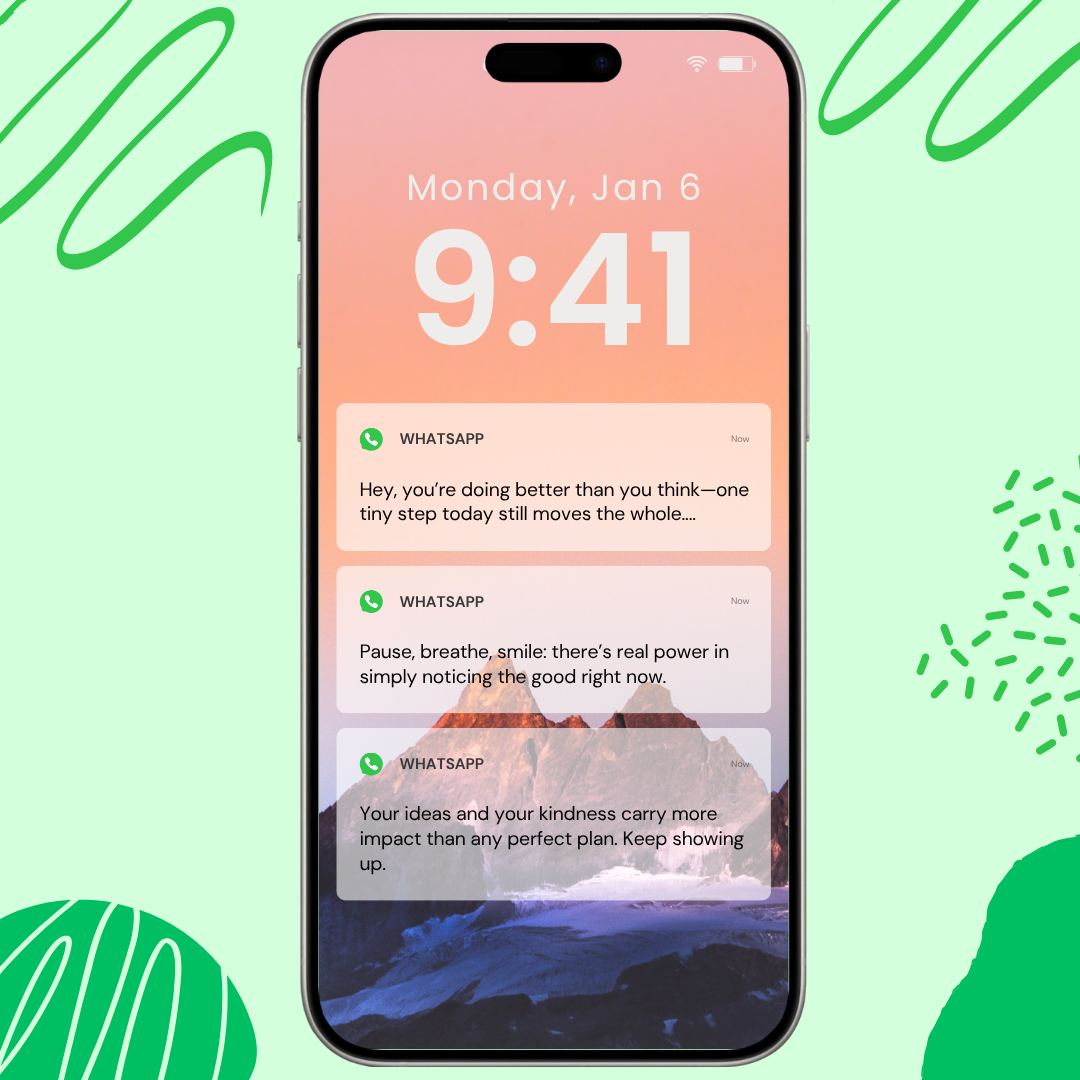 WhatsApp notifications showing daily motivational messages and positive affirmations on phone screen